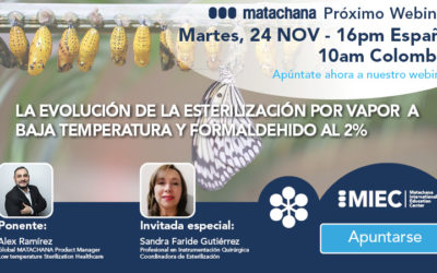 MATACHANA WEBINARS: LA EVOLUCIÓN DE LA ESTERILIZACIÓN POR VAPOR A BAJA TEMPERATURA Y FORMALDEHÍDO AL 2%