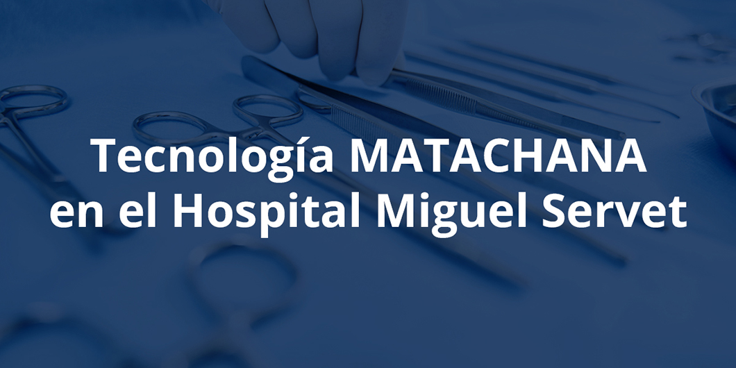 Tecnología MATACHANA en la Unidad de Reprocesamiento de Dispositivos Médicos