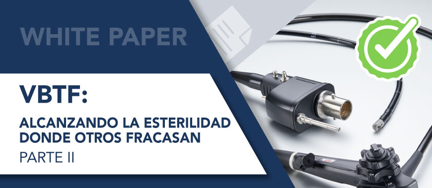 VBTF: Alcanzando la esterilidad donde otros fracasan. Parte II